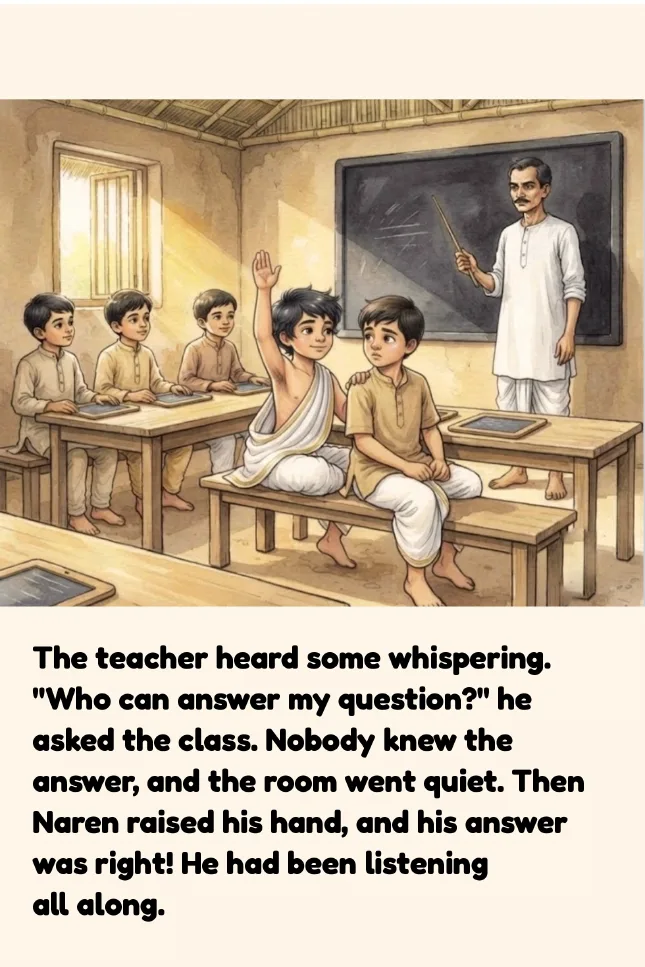 Naren raises his hand and answers the teacher’s question